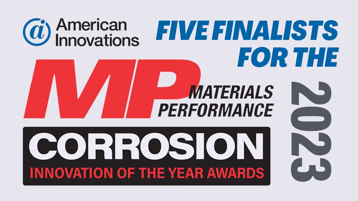 American Innovations Finalists for the 2023 MP Corrosion Innovation of the Year Awards